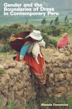 Cover of 'Gender and the Boundaries of Dress in Contemporary Peru' by Blenda Femenías 