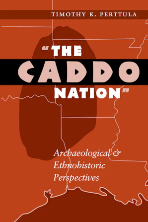 Thomas R Hester The Caddo Nation