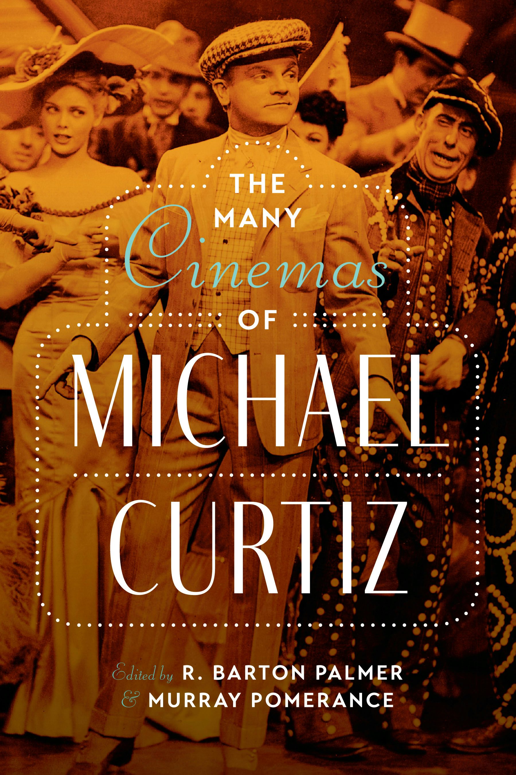 The Many Cinemas Of Michael Curtiz 