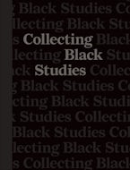 Collecting Black Studies