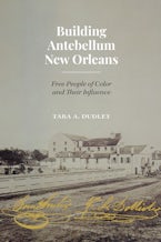 Building Antebellum New Orleans
