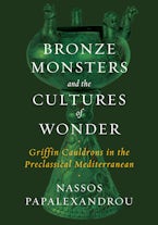 Bronze Monsters and the Cultures of Wonder