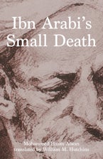 Ibn Arabis Small Death