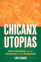Chicanx Utopias