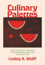 Cover of 'Culinary Palettes' by Lesley A. Wolff 