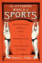 The Ottoman World of Sports