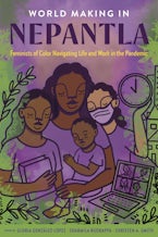 World Making in Nepantla